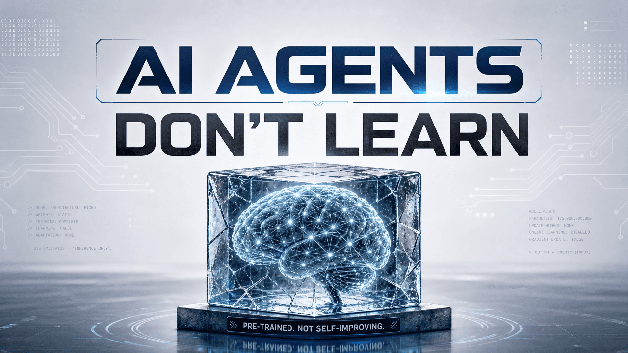 AI Agents Don't Learn